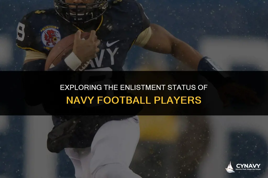 are all navy football players enlisted