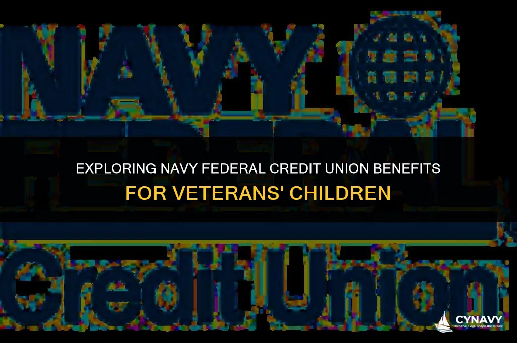 are children of veterans eligible for navy federal credit union