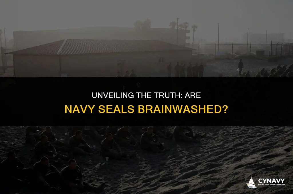 are navy seals brainwashed