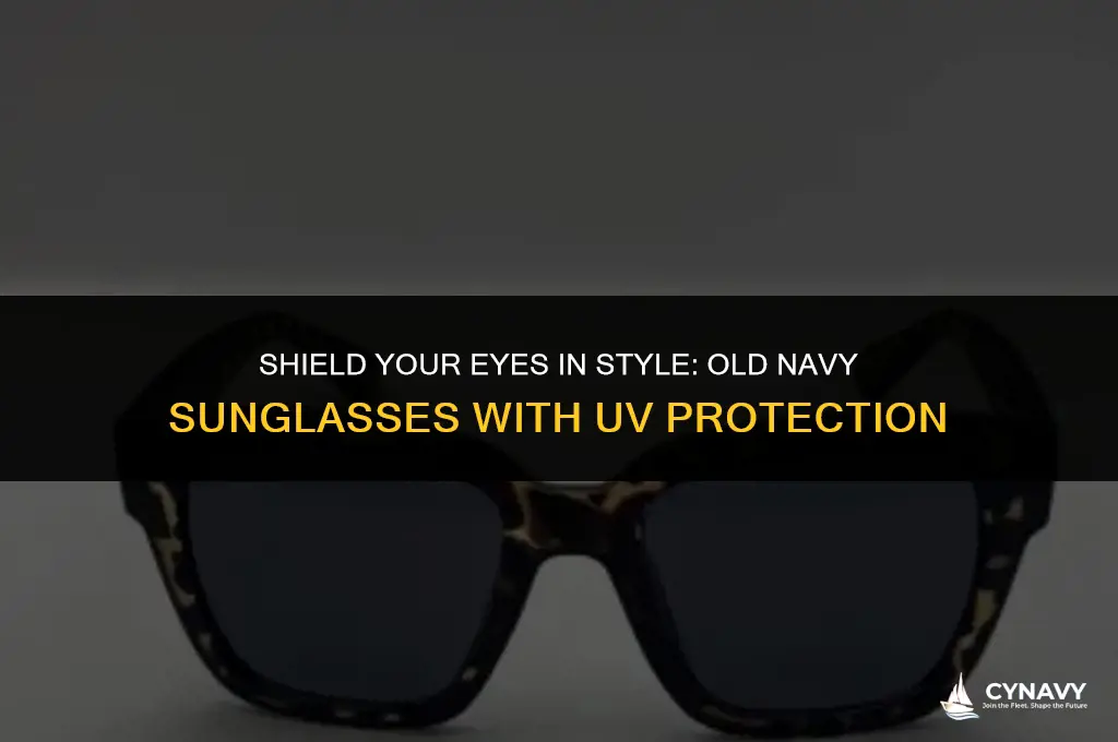 are old navy sunglasses uv protection