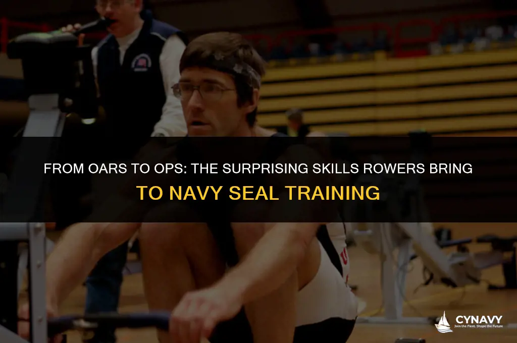 are rowers good navy seals