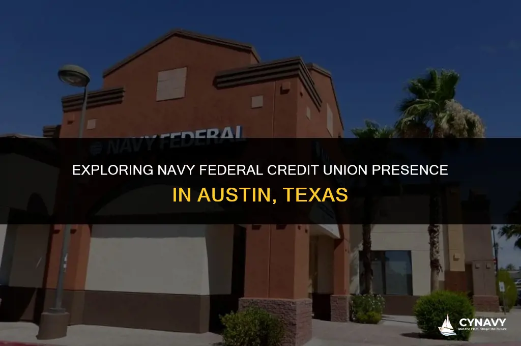 are there any navy federal credit unions in austin texas