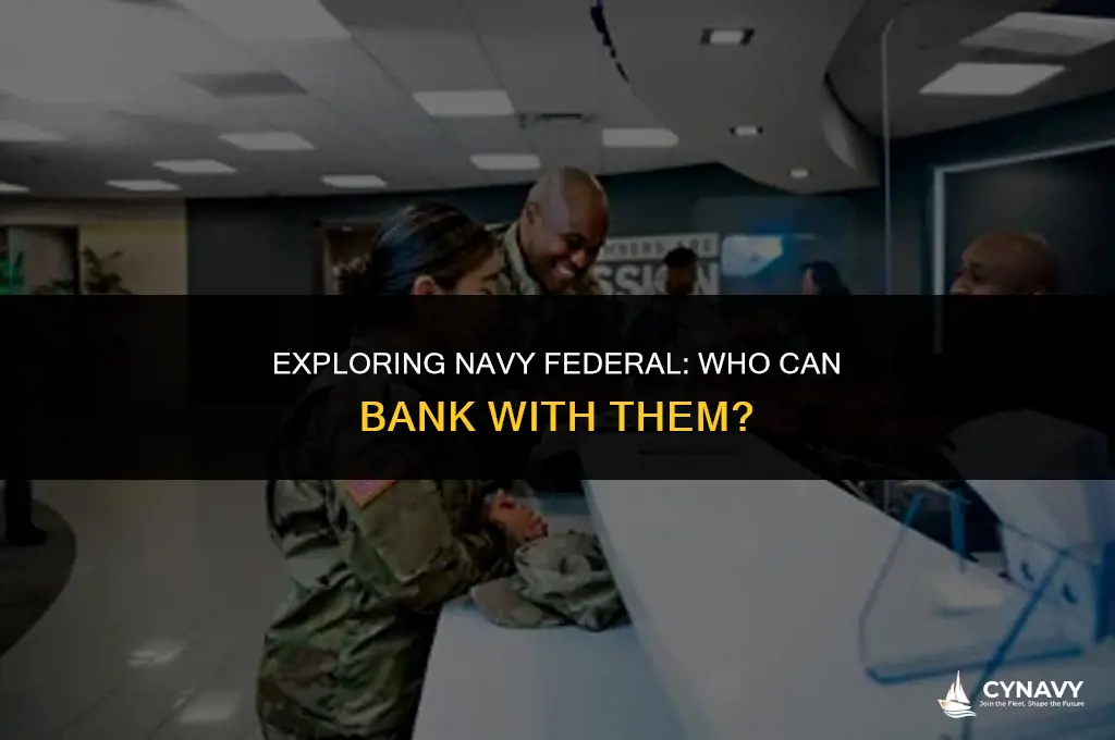 can anyone bank with navy federal