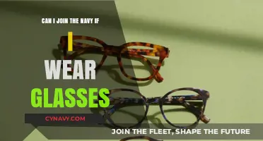 Vision Clarity: Can You Join the Navy if You Wear Glasses?
