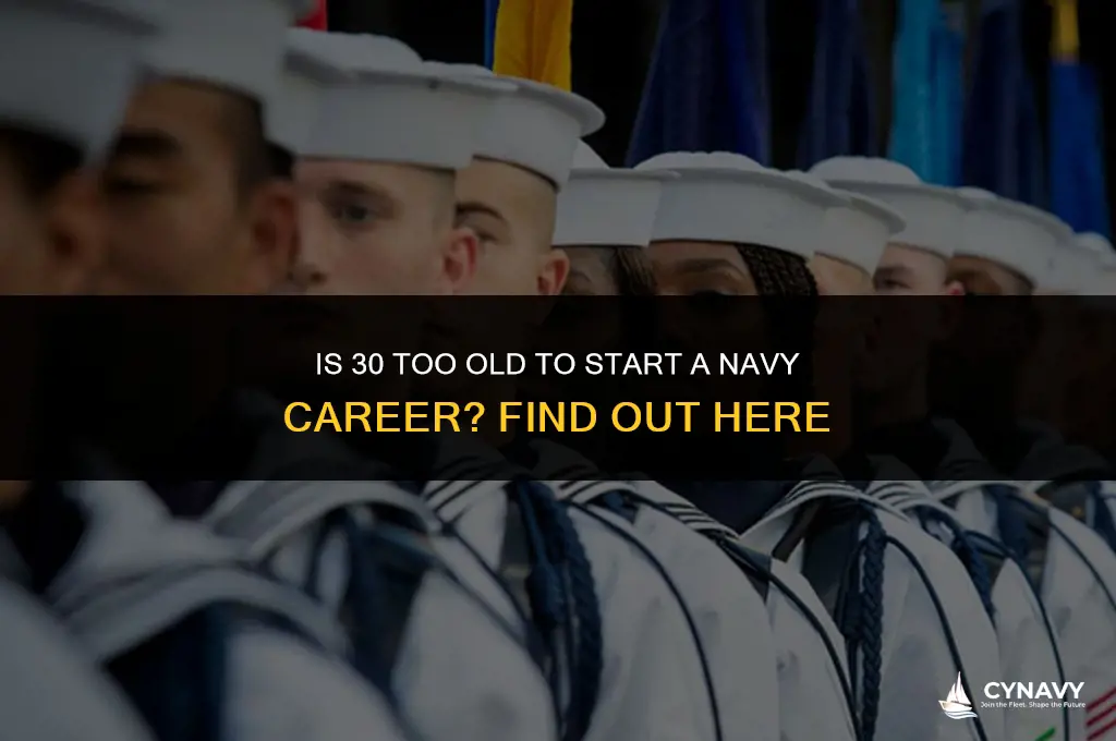 can you join the navy at 30 years old