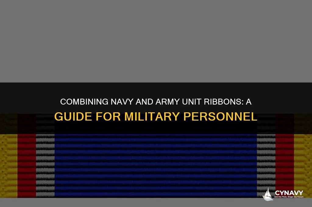 can you wear navy unit ribbons with army unit ribbons