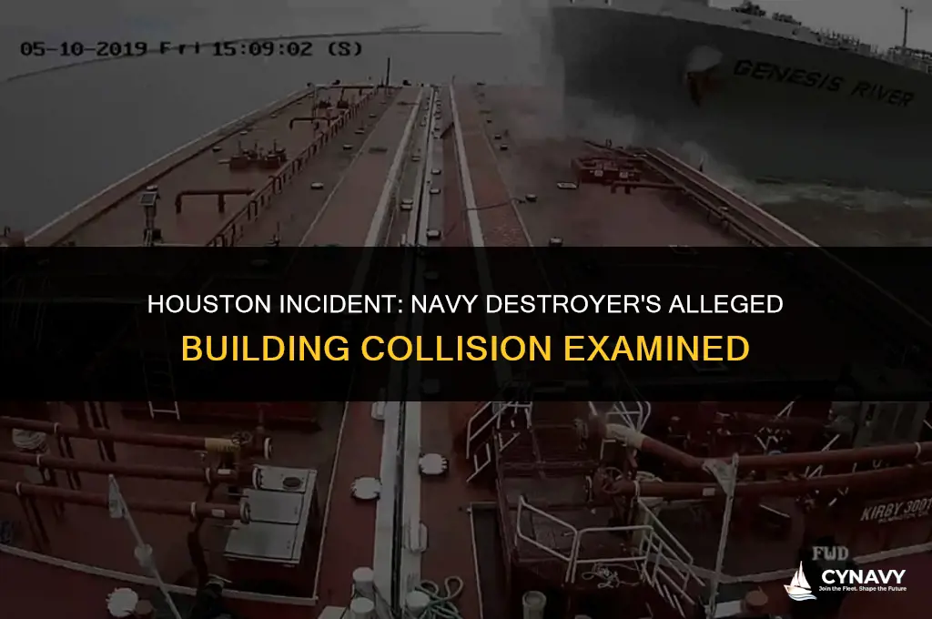 did a navy destroyer hit a building in houston