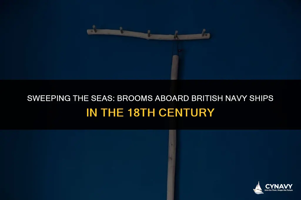 did british navy ships use brooms 18th century