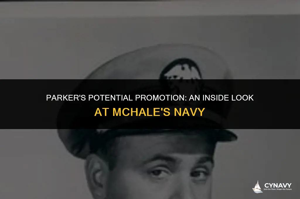did ens parker ever make lt on mchale