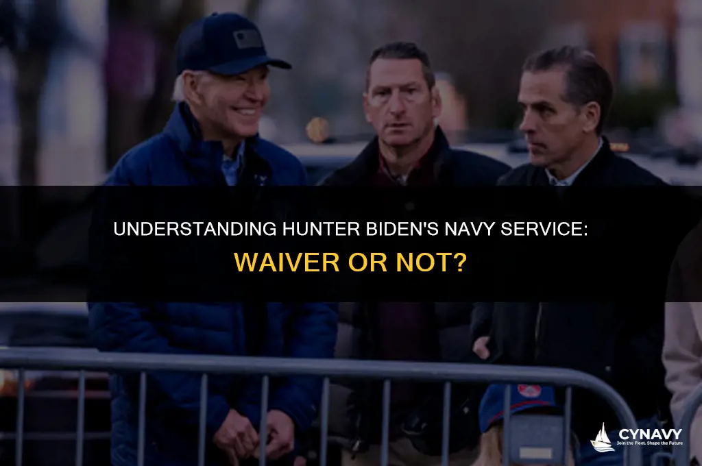 did hunter biden need a waiver to join navy