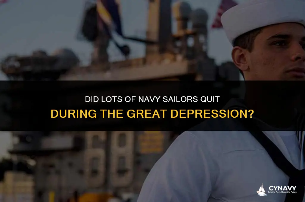 did lots of navy saiors quit during the great depression