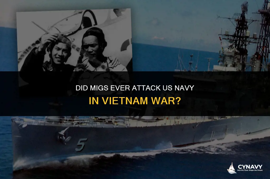 did miggs ever attack us navy in vietnam war