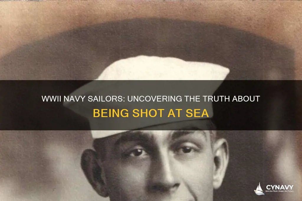 did navy sailors get shot in ww2