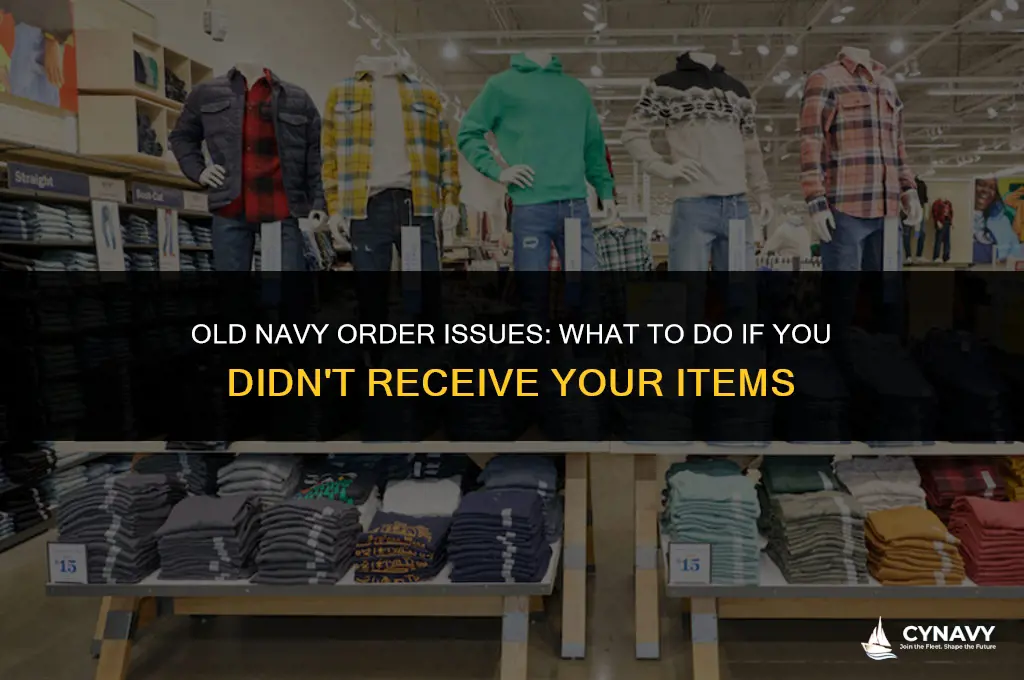 did not receive items old navy