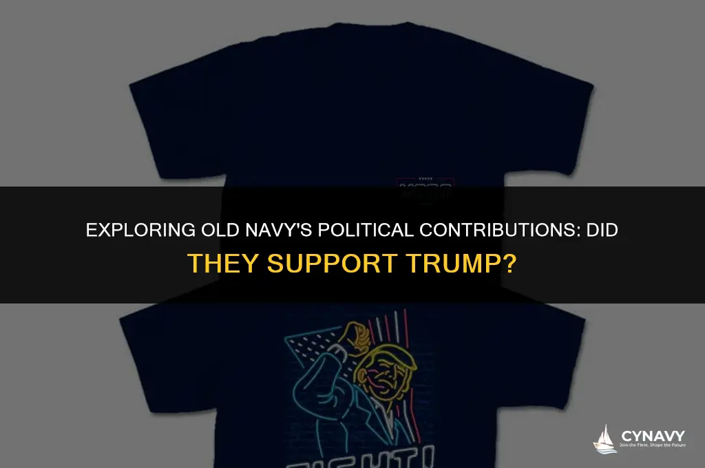 did old navy donate to trump