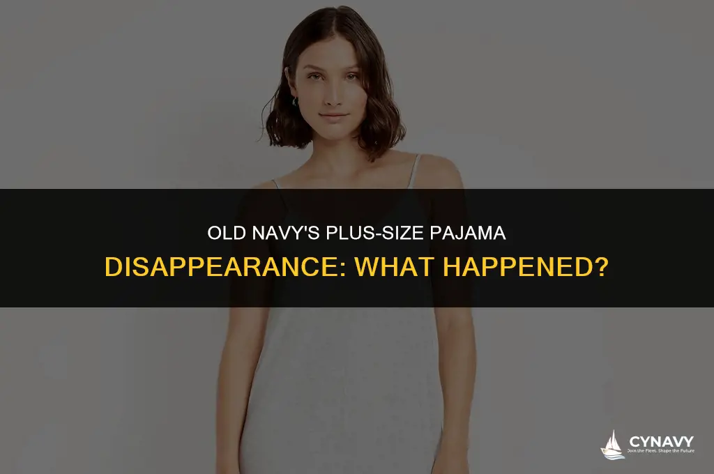 did old navy get rid of plus size pajamas