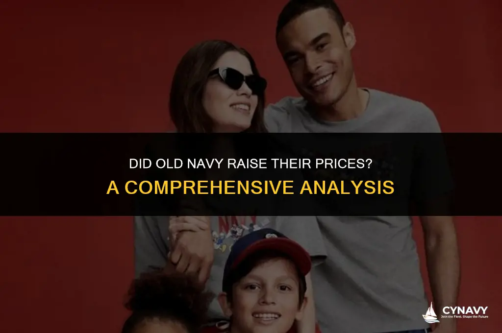did old navy raise their prices