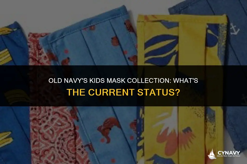 did old navy stop making kids masks