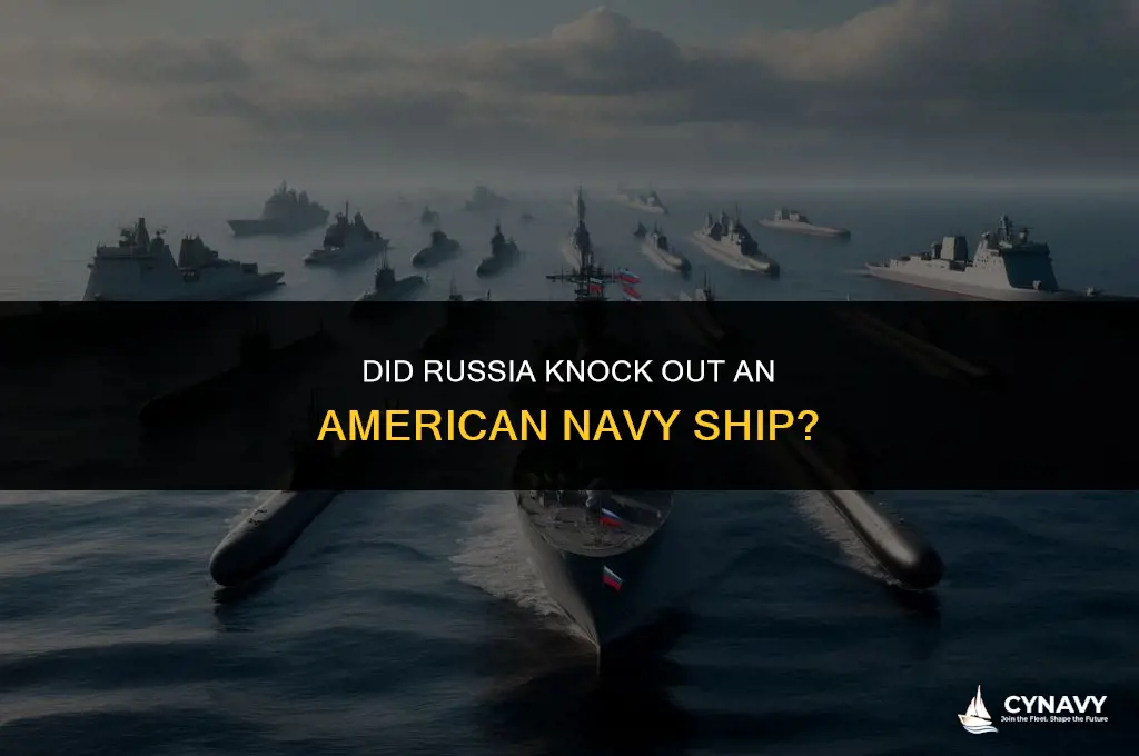 did russa knock out and american navy ship