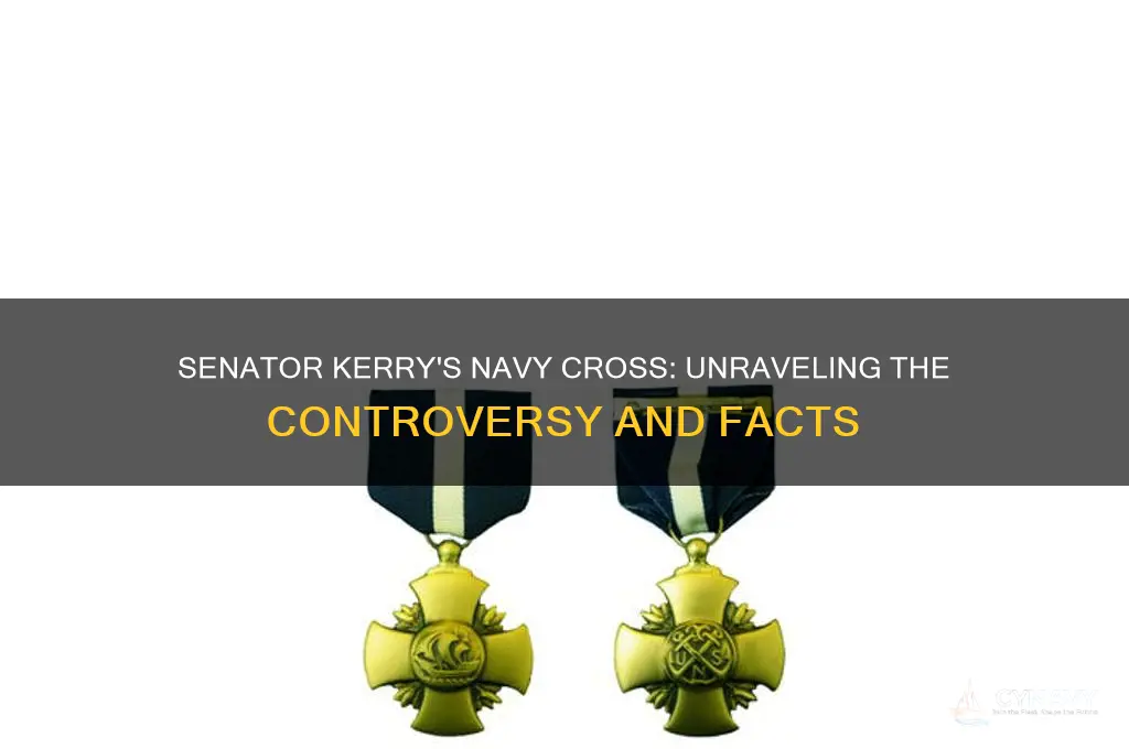 did senator kerry get the navy cross