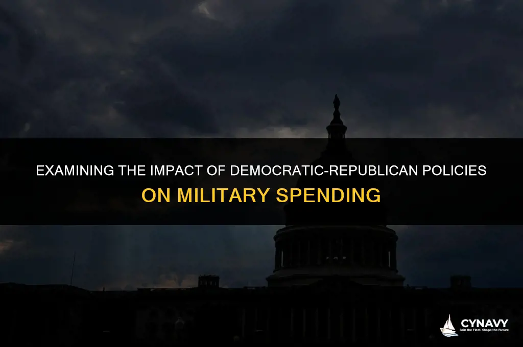 did the democratic republicans slash navy and army expenditures