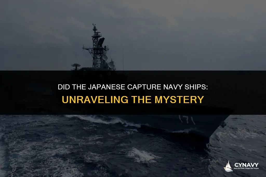 did the japanese capture navy ships