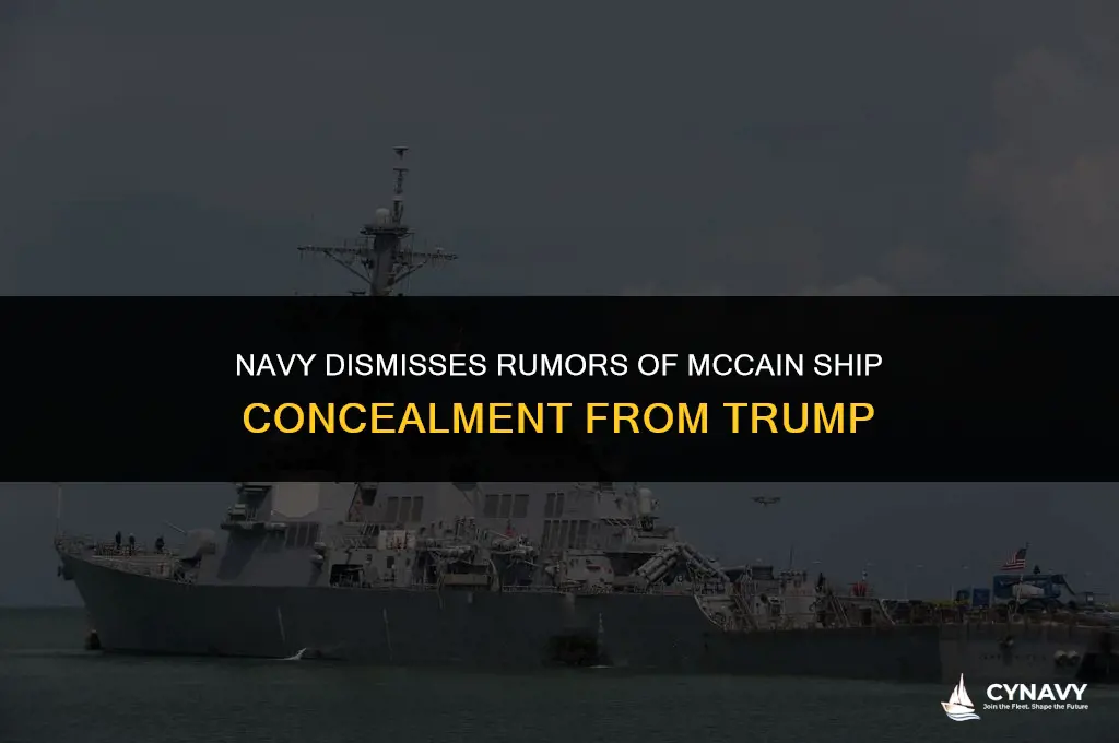did the navy debunk trump hiding mccain ship