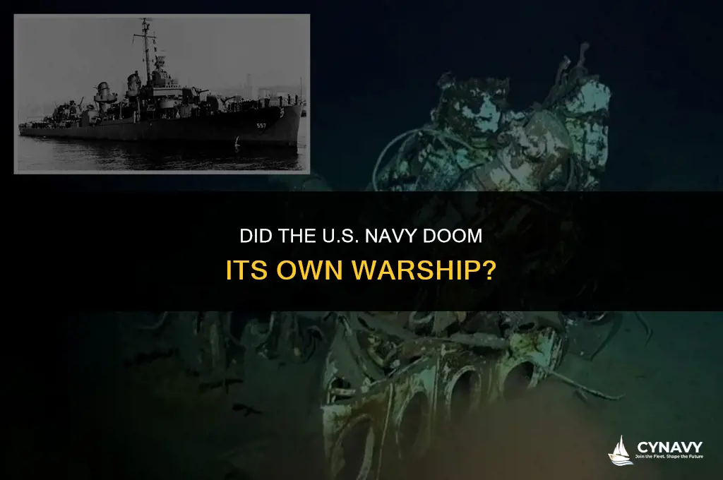did the u s navy doom its own warship