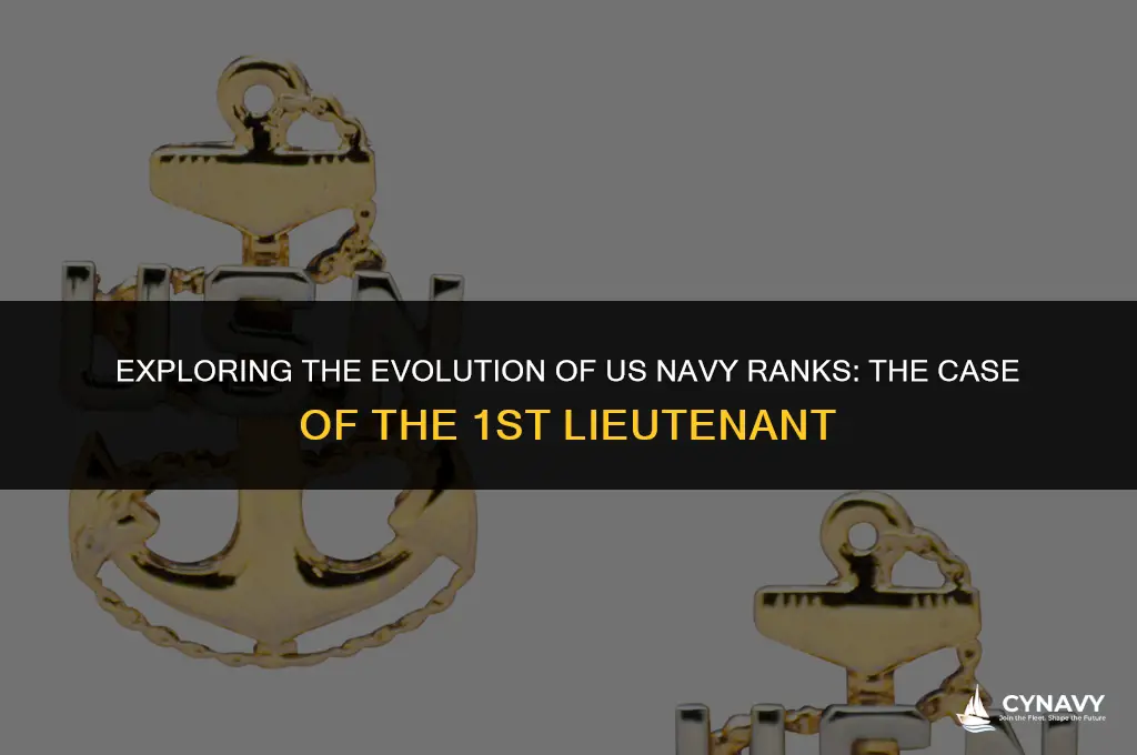 did the us navy ever have a 1st lieutenant rank