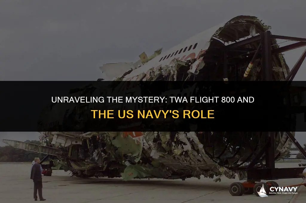 did the us navy shoot down twa flight 800