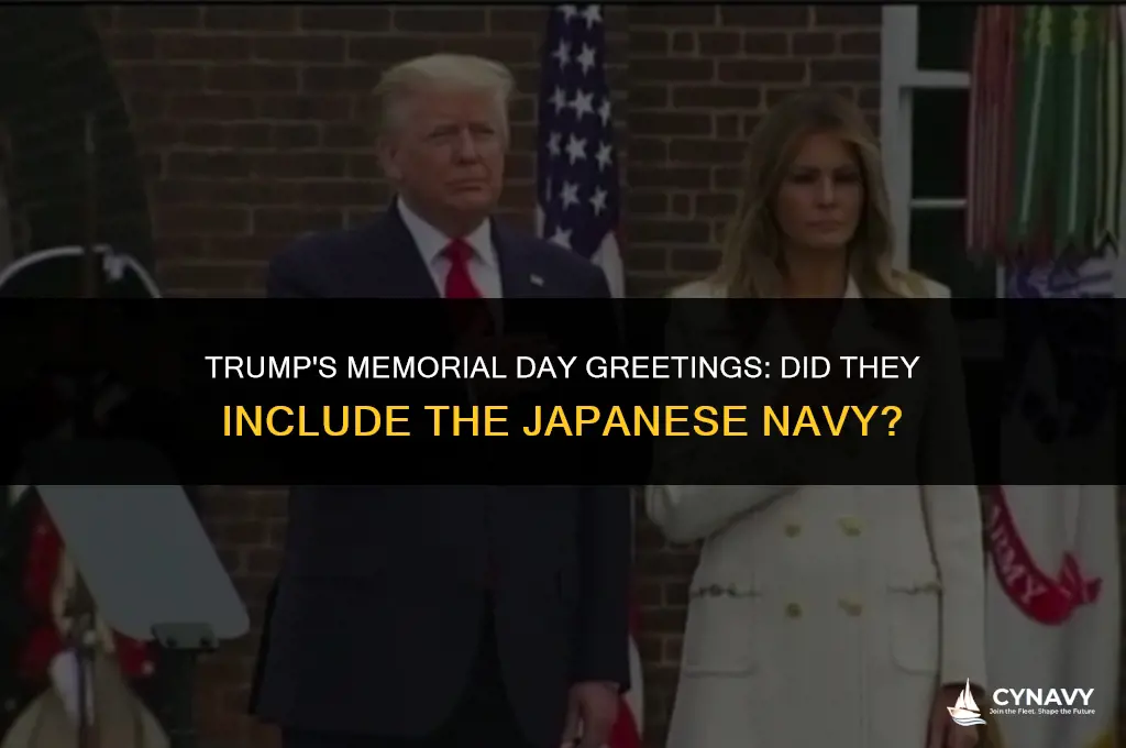 did trump wish happy memorial day to the japaneese navy