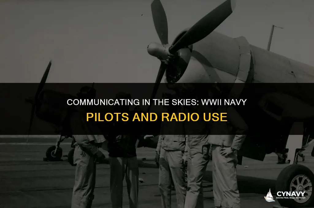 did world war 2 navy pilots use radio during combat