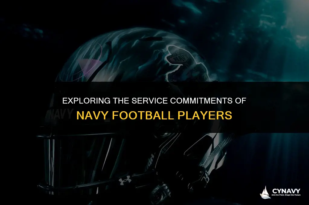 do football players that go to navy have to serve