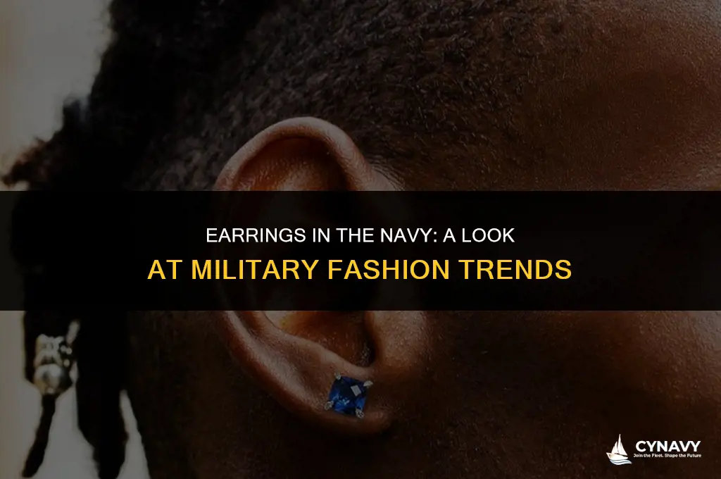 do guys wear earrings in the military navy