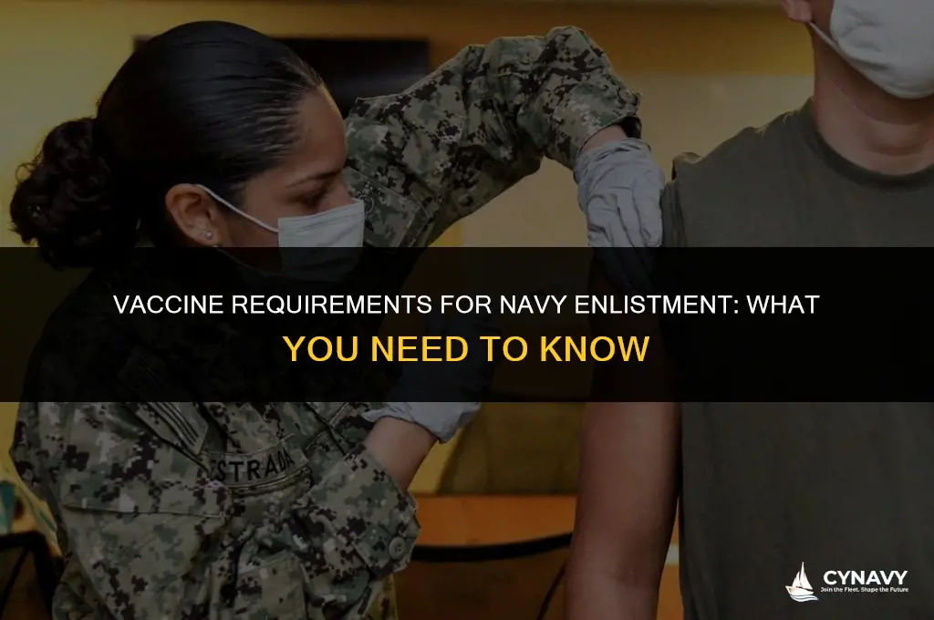 do i need the vaccine to join the navy