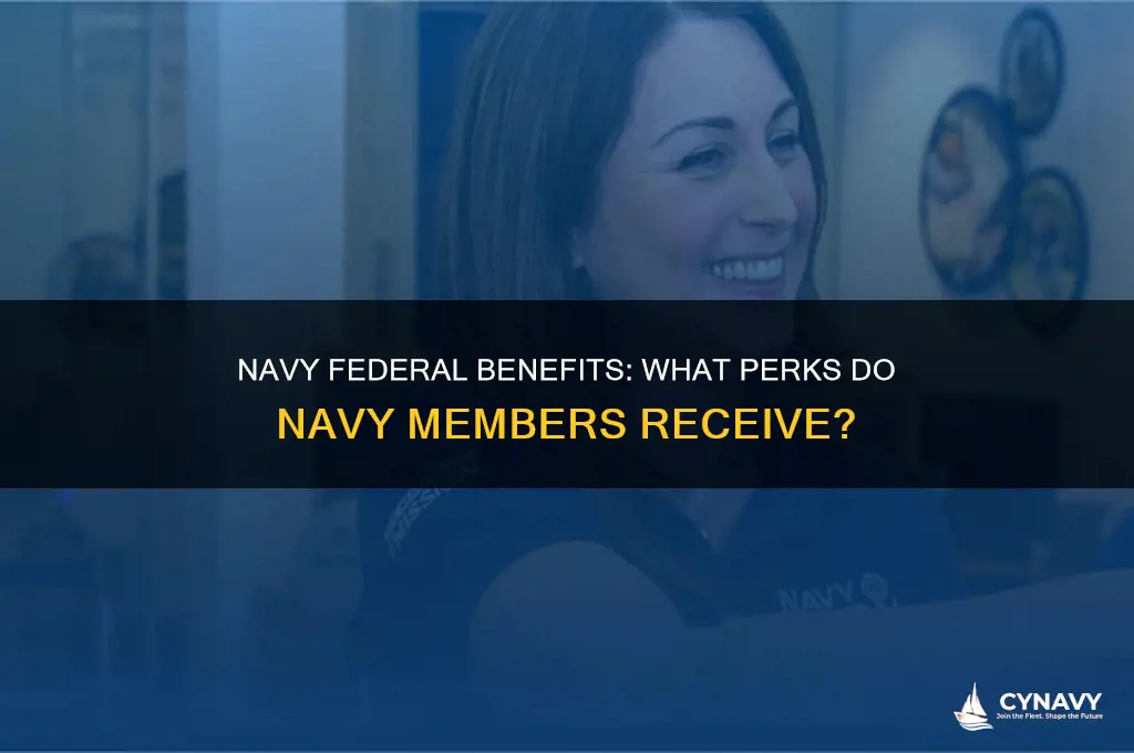 do members of the navy get benefits with navy federal