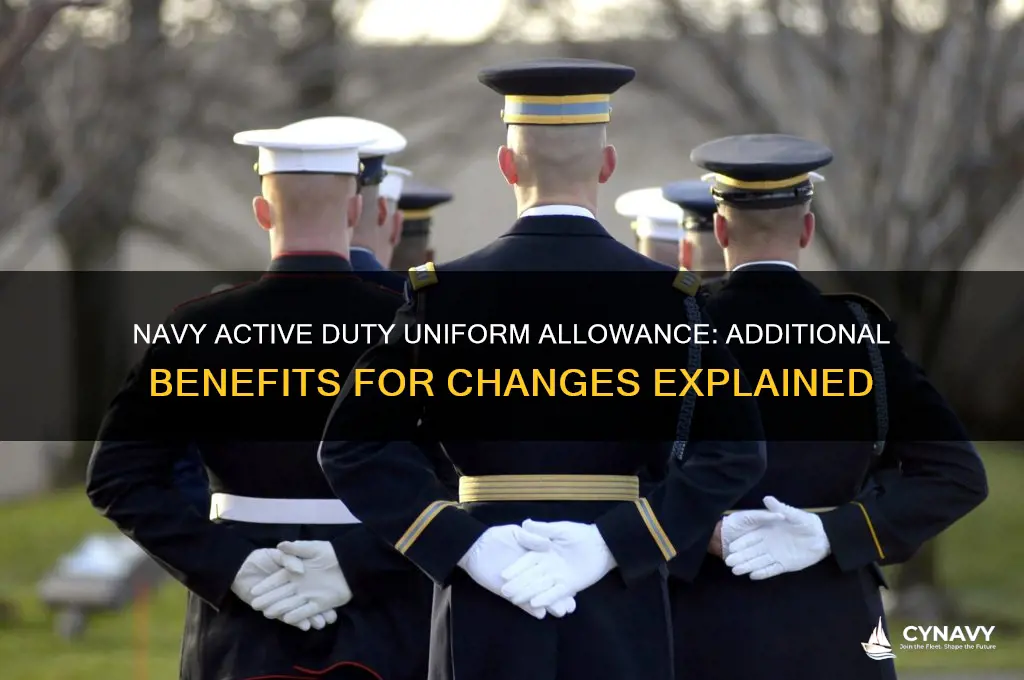 do navy active duty get additonal allowence for uniform change