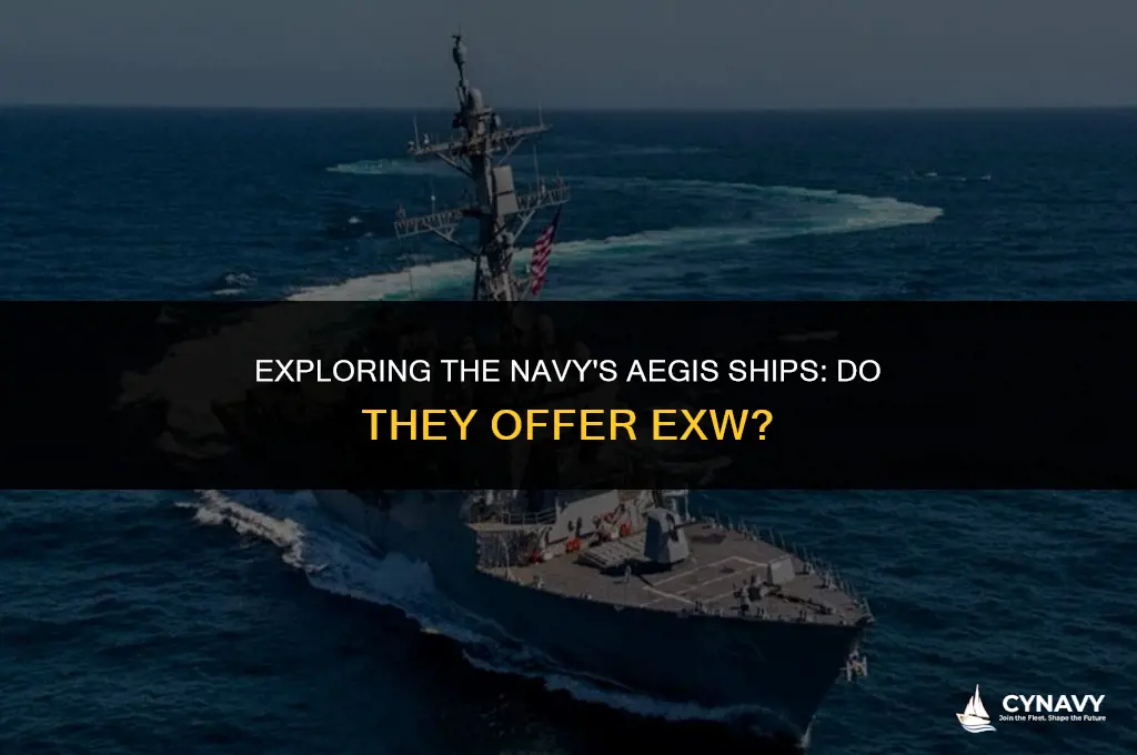 do navy aegis ships offer exw