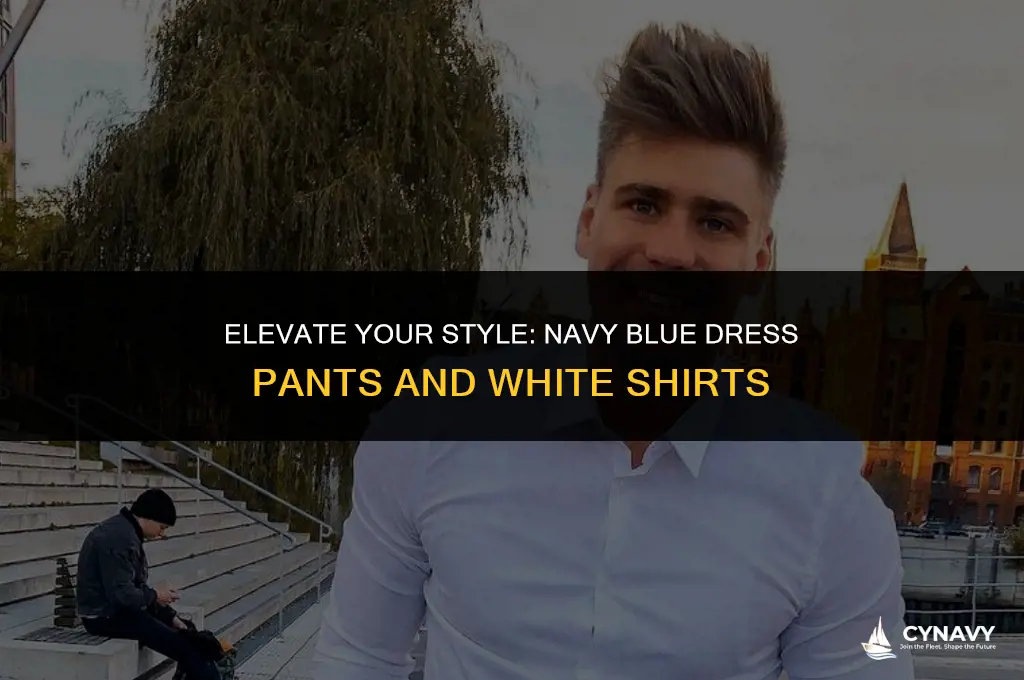 do navy blue dress pants go with white dress shirt