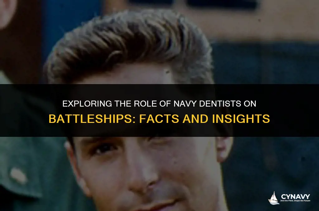 do navy dentists go on battle ships