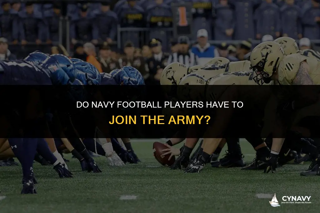 do navy football palyers have to join the army