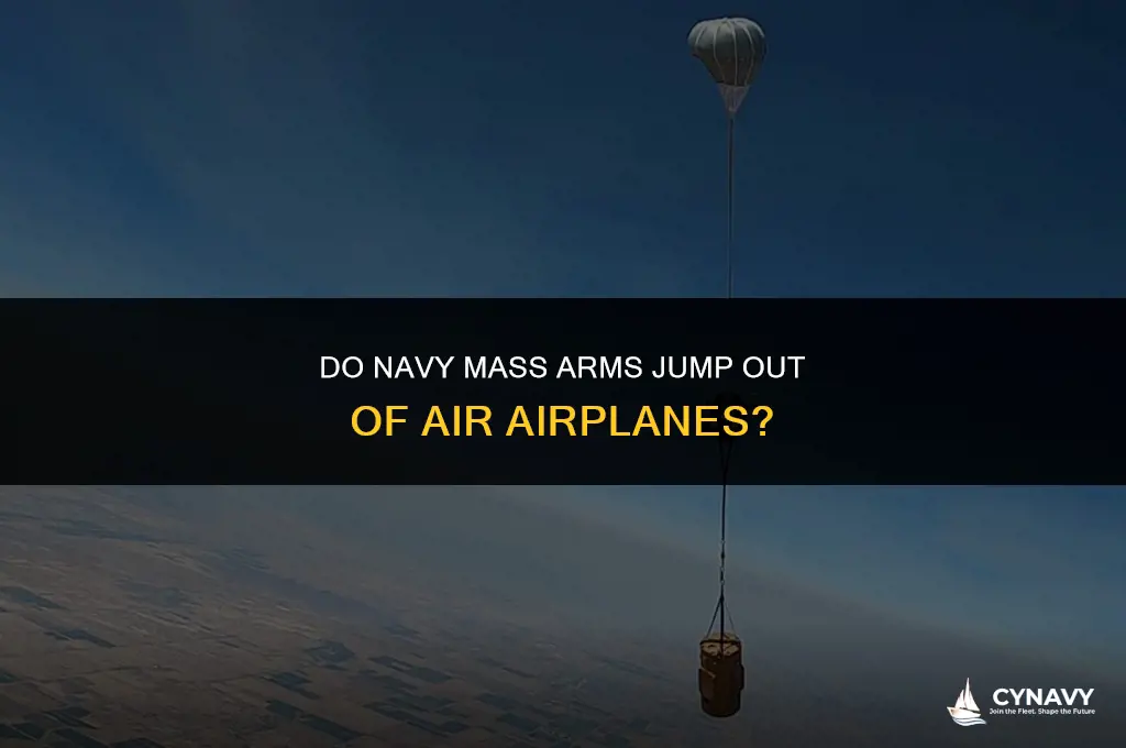 do navy mass arms jump out of air airplanes