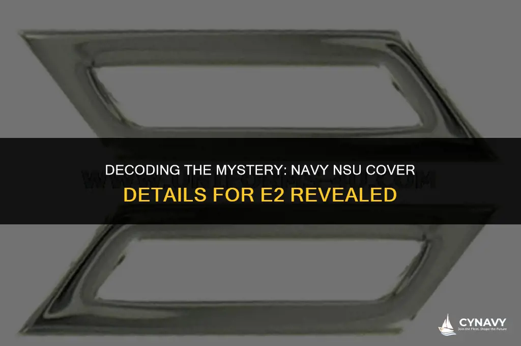 do navy nsu have anything on the cover for e2