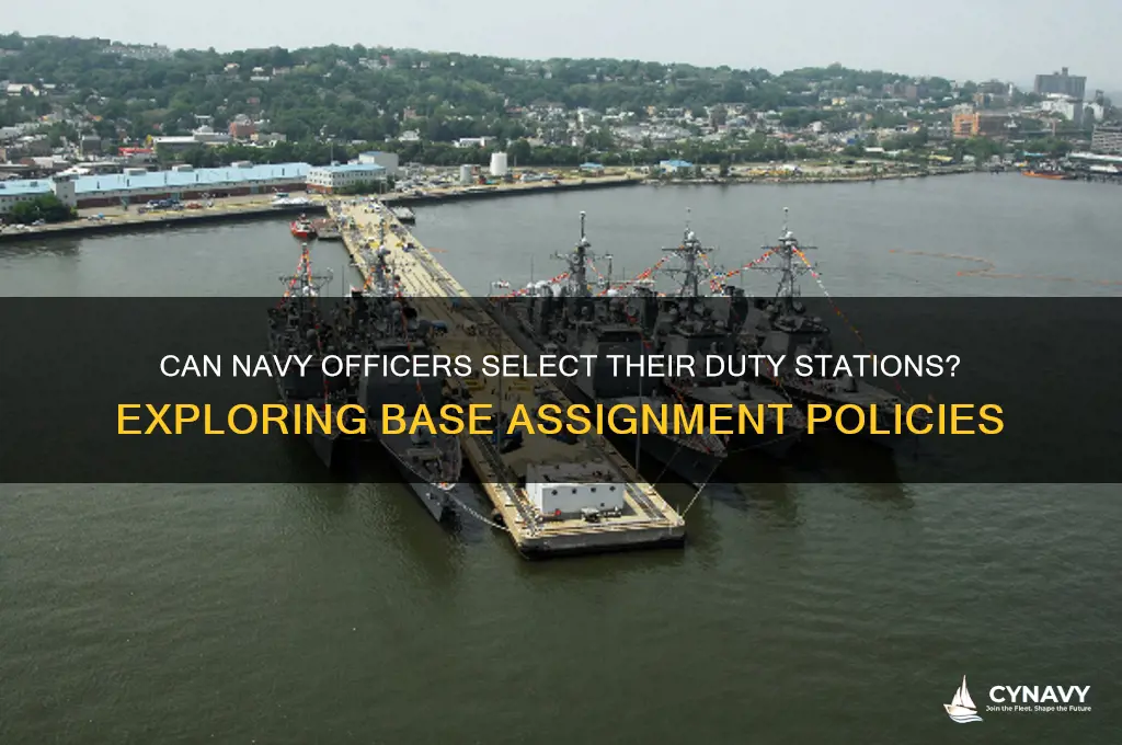 do navy officers get to choose their bases