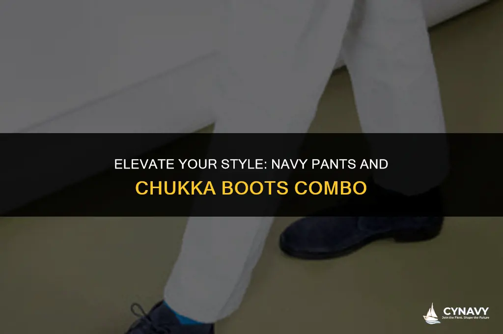 do navy pants go with a chukka boot