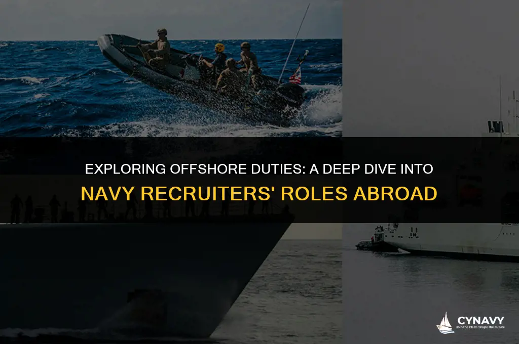do navy recruiters go offshore for duties