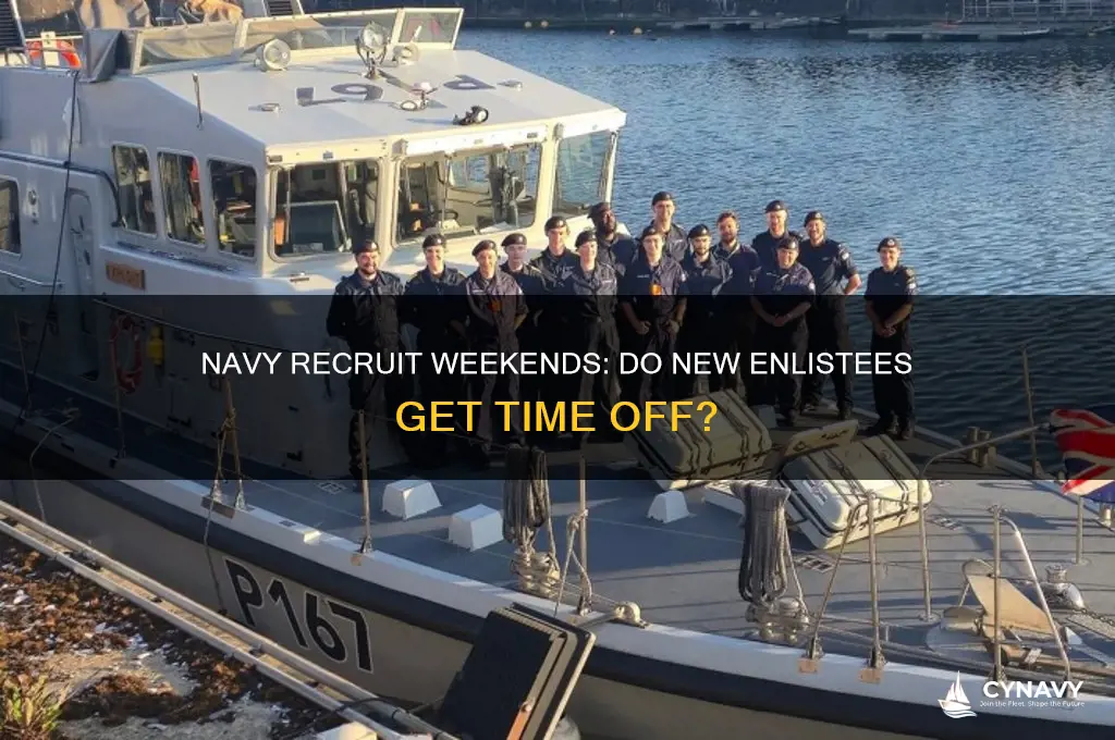 do navy recruits get weekends off
