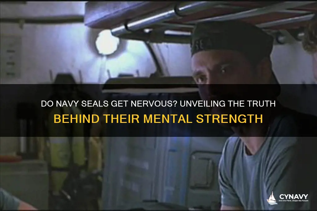 do navy seals get nervous