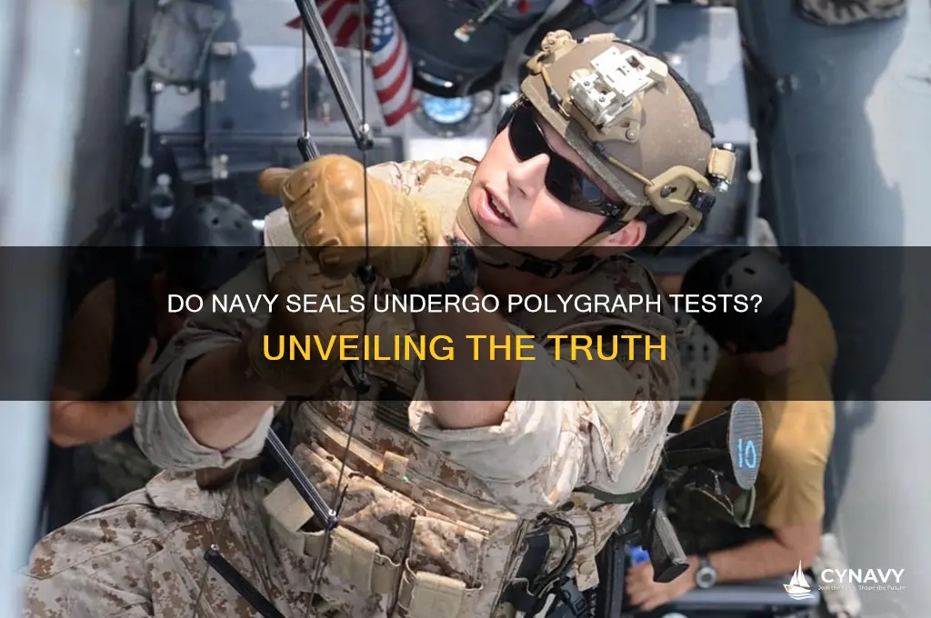 do navy seals get polygraphed