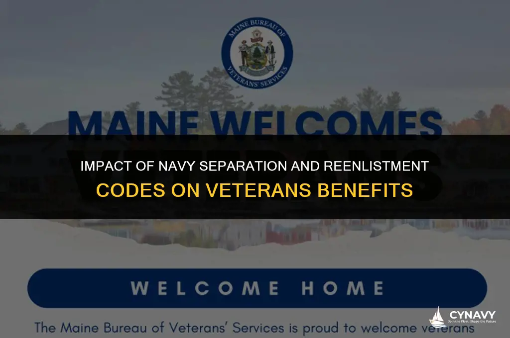 do navy separation codes or reenlistment codes affect veterans benefits